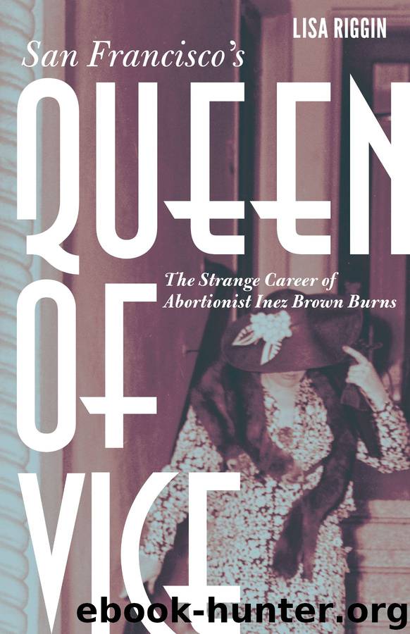 San Francisco's Queen of Vice by Lisa Riggin