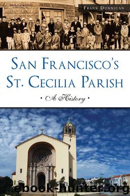 San Francisco's St. Cecilia Parish: A History (Landmarks) by Dunnigan Frank