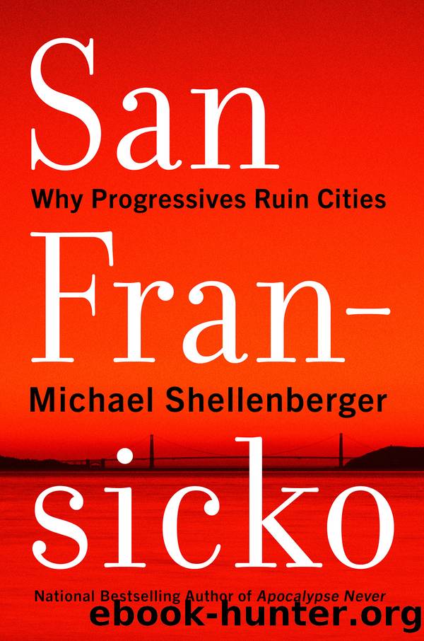 San Fransicko by Michael Shellenberger