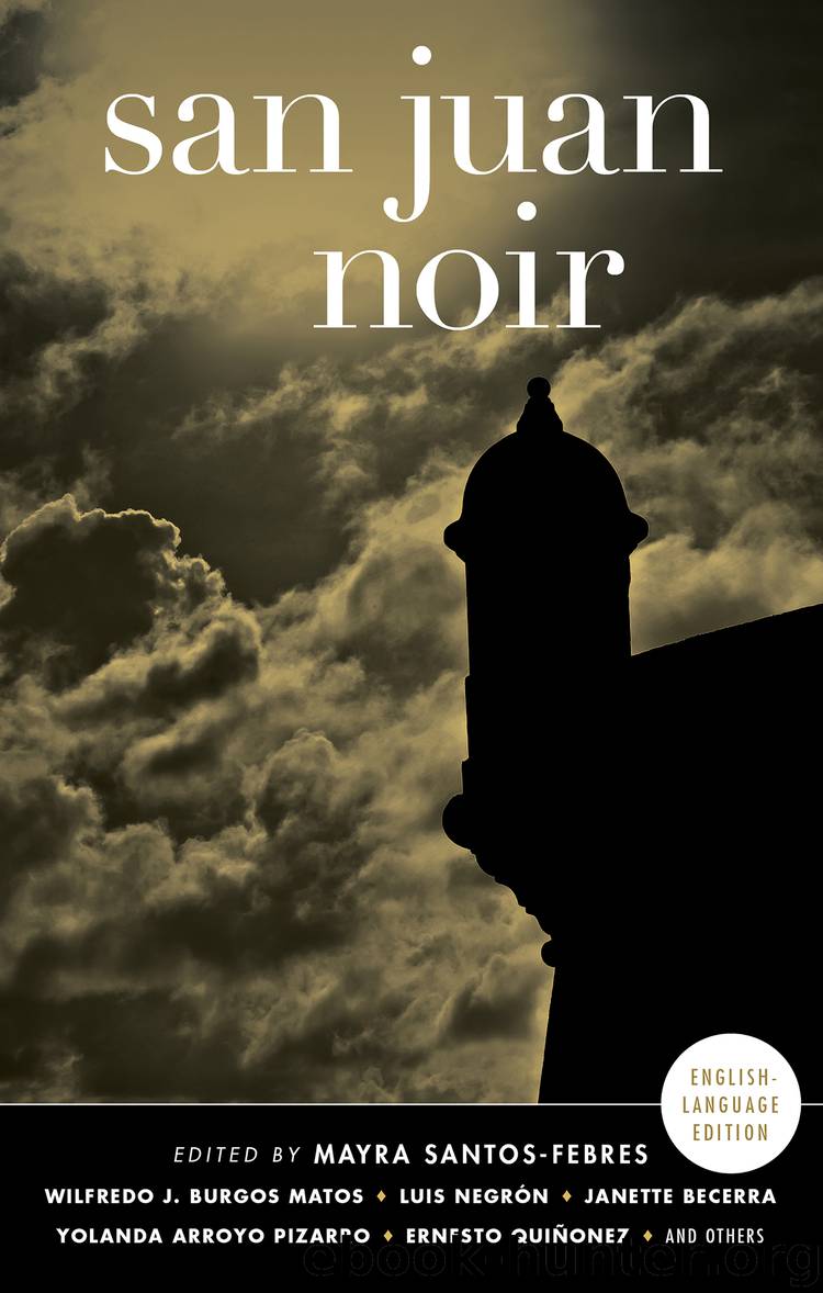 San Juan Noir by Mayra Santos-Febres