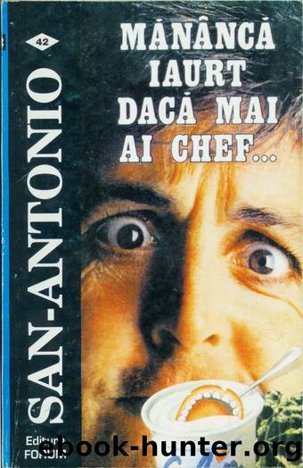 San-Antonio by Mananca iaurt daca mai ai chef