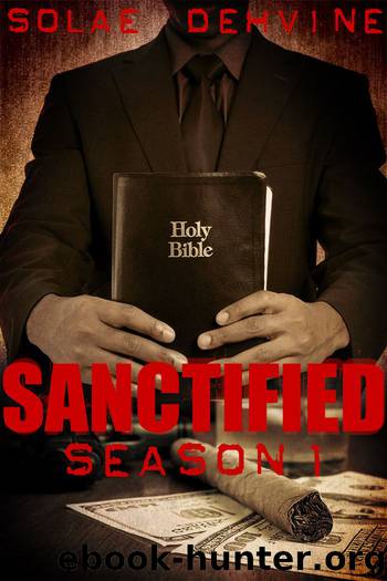 Sanctified: The Complete Series (Books 1-4): A What's Done in the Dark Sequel by Solae Dehvine