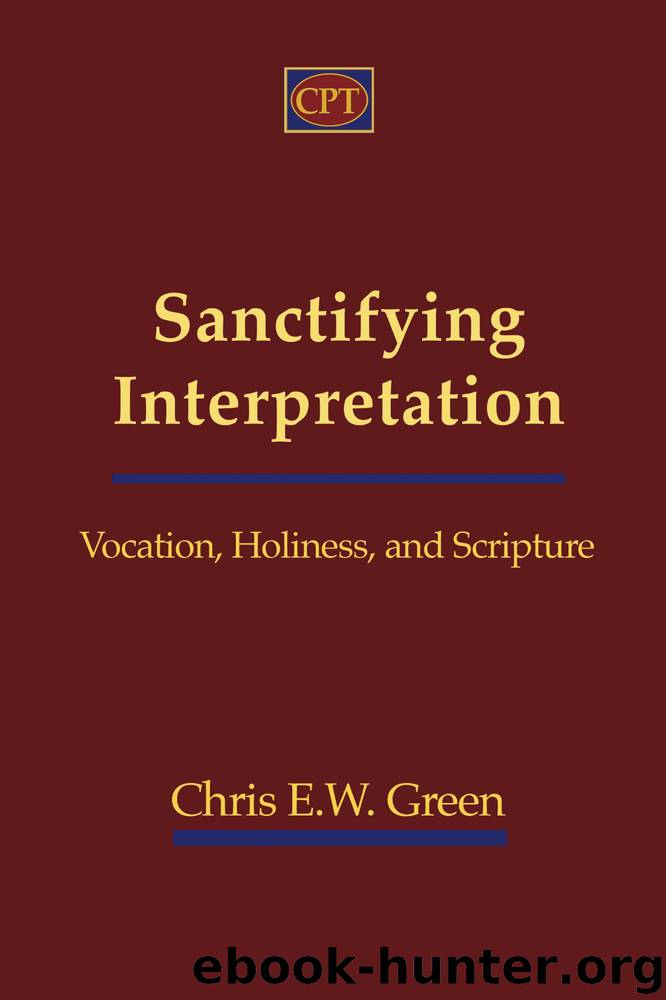 Sanctifying Interpretation by Chris Green