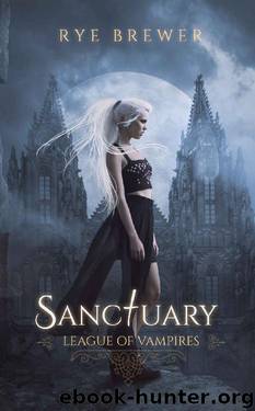 Sanctuary (League of Vampires Book 2) by Rye Brewer