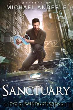 Sanctuary (The Elementalist Book 4) by Michael Anderle