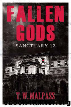 Sanctuary 12 (Fallen Gods Saga) by T.W. Malpass