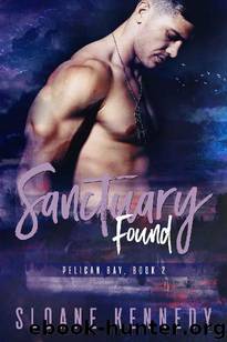 Sanctuary Found (Pelican Bay, Book 2) by Sloane Kennedy