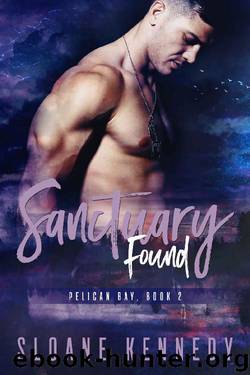 Sanctuary Found_Pelican Bay [Book 2] by Sloane Kennedy