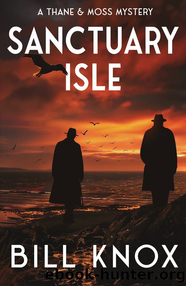 Sanctuary Isle (Thane & Moss Book 5) by Bill Knox