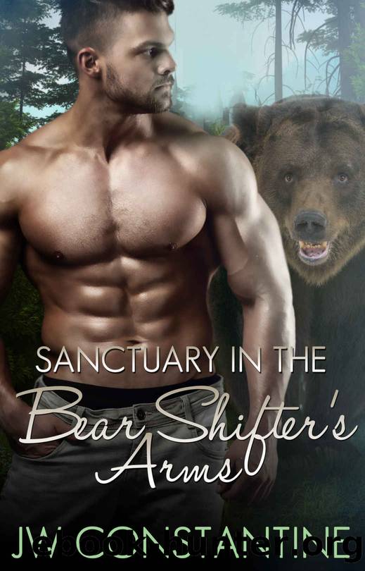 Sanctuary in the Bear Shifter's Arms_A MM Shifter Bonding Alpha Mates Romance by JW Constantine