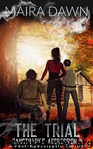 Sanctuary's Aggression (Book 4): The Trial by Dawn Maira