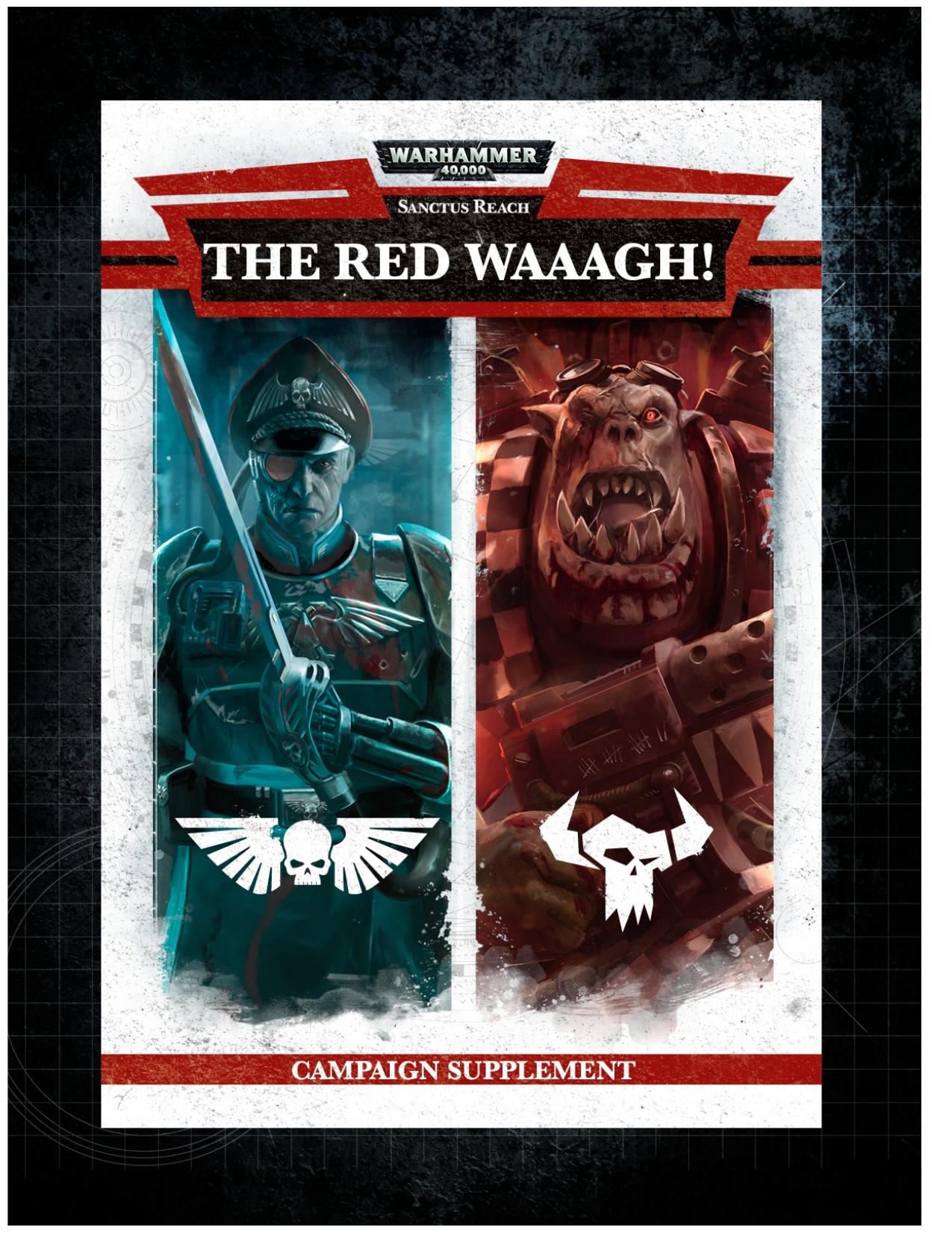 Sanctus Reach: The Red Waaagh! by Games Workshop Ltd