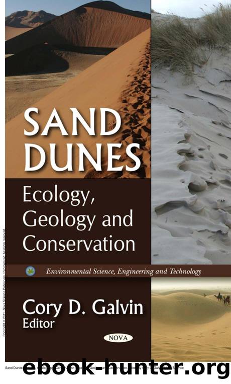Sand Dunes: Ecology, Geology and Conservation : Ecology, Geology and Conservation by Cory D. Galvin