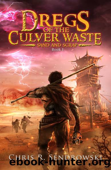 Sand and Scrap by Chris R. Sendrowski
