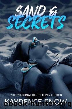 Sand and Secrets by Kaydence Snow
