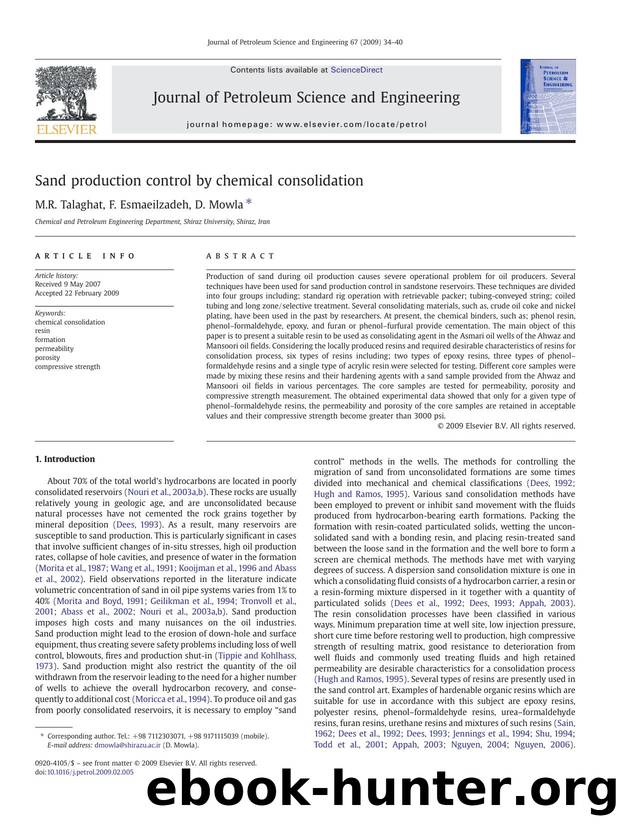 Sand production control by chemical consolidation by M.R. Talaghat; F. Esmaeilzadeh; D. Mowla