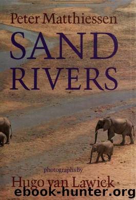 Sand rivers by Matthiessen Peter & Lawick Hugo van 1937-