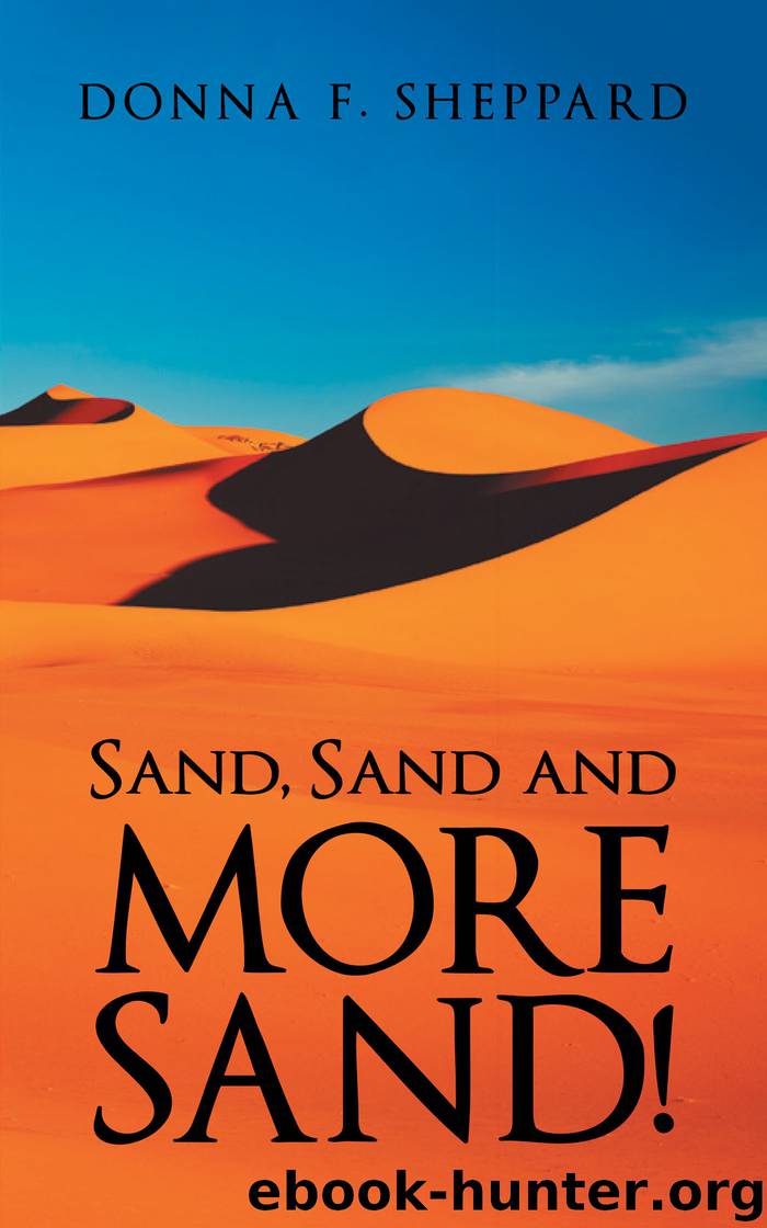 Sand, Sand and More Sand! by donna f. sheppard