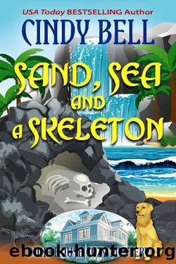 Sand, Sea and a Skeleton (Dune House Cozy Mystery Book 17) by Cindy Bell
