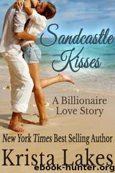 Sandcastle Kisses: A Billionaire Love Story by Krista Lakes & Mel Finefrock