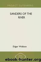 Sanders of the River by Edgar Wallace