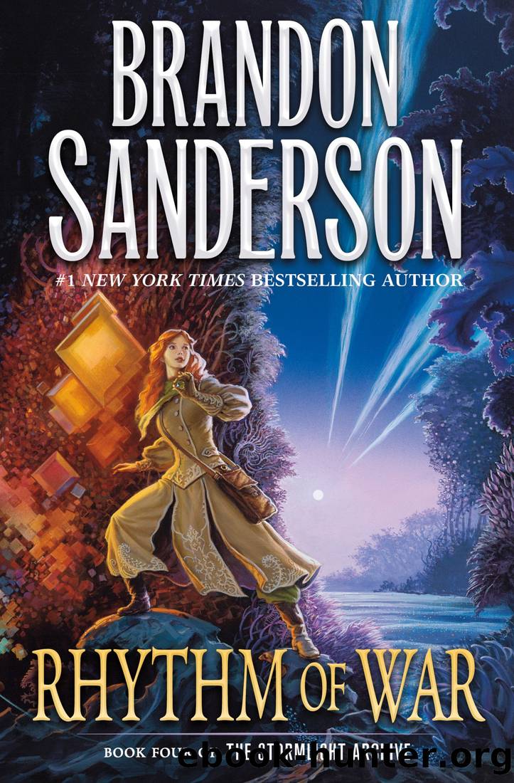 Sanderson, Brandon - Stormlight 04 - Rhythm of War by Sanderson Brandon