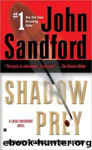 Sandford, John - Prey 02 - Shadow Prey by Sandford John