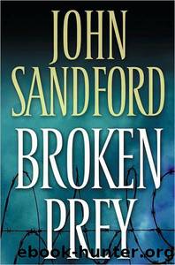 Sandford, John - Prey 16 - Broken Prey by Sandford John