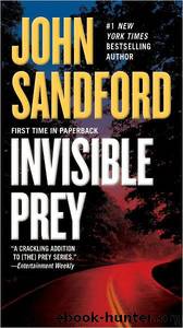 Sandford, John - Prey 17 - Invisible Prey by Sandford John