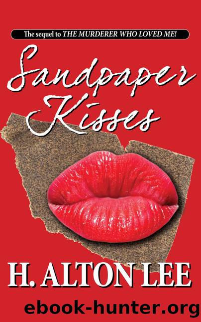 Sandpaper Kisses by H Alton Lee