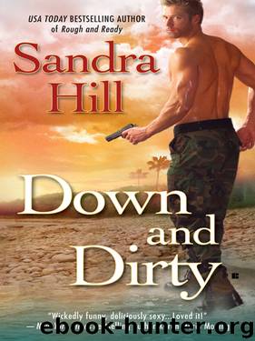 Sandra Hill by Down & Dirty