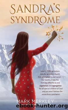 Sandra's Syndrome: An Uncommon Love Story of True-Life Fiction by Mark Merkley