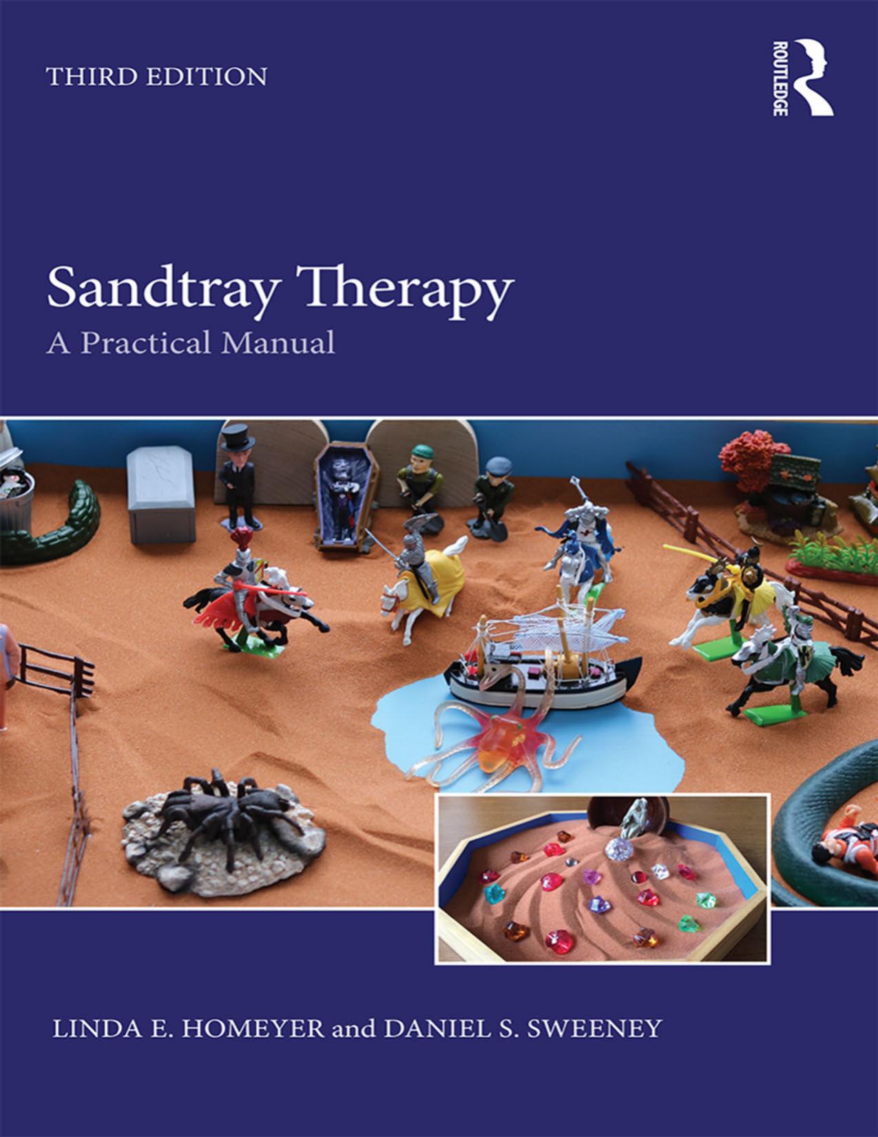 Sandtray therapy: a practical manual by Homeyer Linda;Sweeney Daniel S