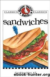 Sandwiches Cookbook by Gooseberry Patch