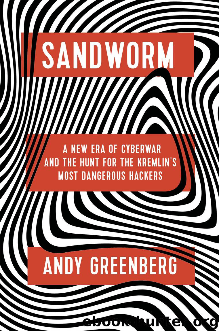 Sandworm by Andy Greenberg;
