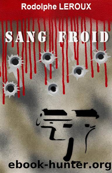 Sang froid (French Edition) by Rodolphe Leroux