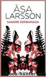 Sangre Derramada(c.2) by Asa Larsson