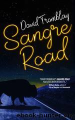 Sangre Road by David Tromblay