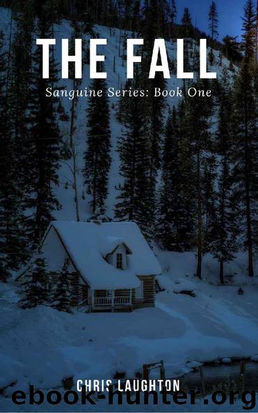 Sanguine Series (Book 1): The Fall by Laughton Chris