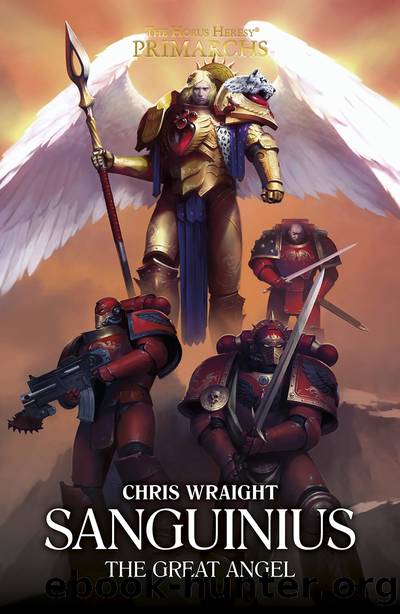 Sanguinius: The Great Angel by Chris Wraight