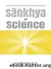 Sankhya and Science: Applications of Vedic Philosophy to Modern Science by Ashish Dalela