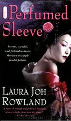 Sano Ichiro 09 The Perfumed Sleeve by Laura Joh Rowland