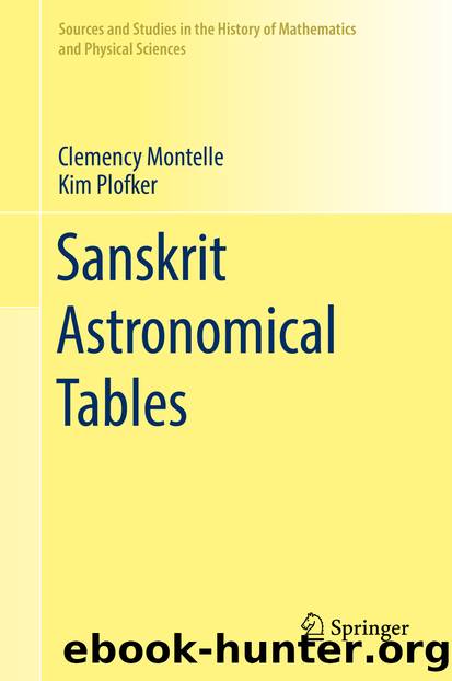 Sanskrit Astronomical Tables by Clemency Montelle & Kim Plofker