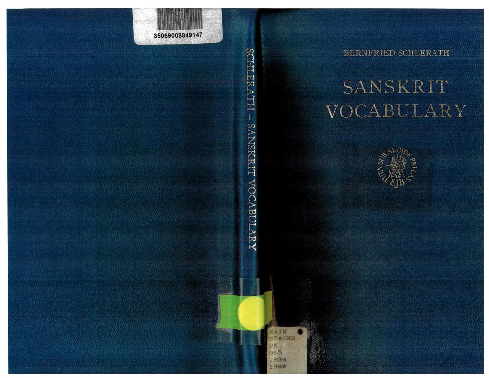 Sanskrit Vocabulary: Arranged According to Word Families With Meanings in English, German and Spanish by Bernfried Schlerath