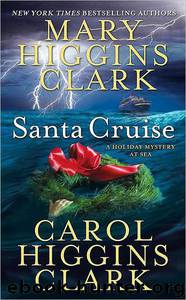 Santa Cruise by Mary Higgins Clark & Carol Higgins Clark