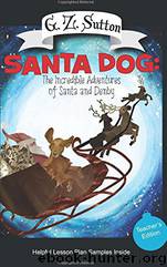 Santa Dog_The Incredible Adventures of Santa and Denby by G. Z. Sutton