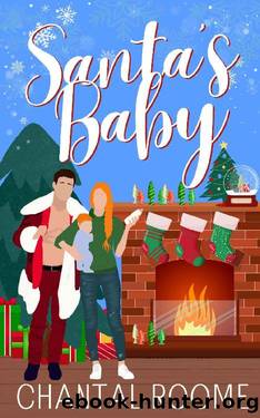Santa's Baby: A Hilarious Holiday RomCom by Chantal Roome