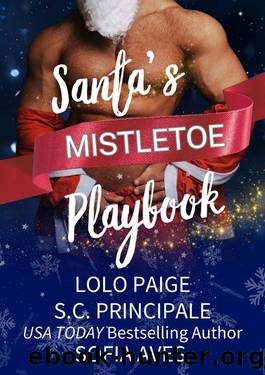 Santa's Mistletoe Playbook: a Christmas Romance Collection by Sofia Aves & S. C. Principale & Lolo Paige