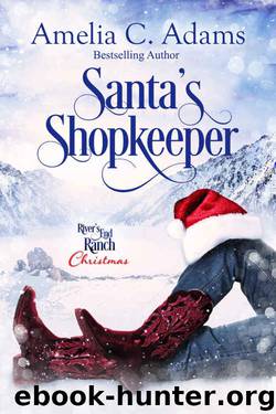 Santa's Shopkeeper (River's End Ranch Book 18) by Amelia C. Adams & River's End Ranch