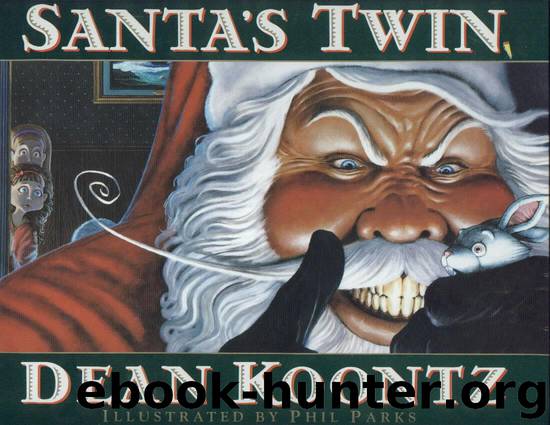 Santa's Twin by Dean Ray Koontz; Phil Parks